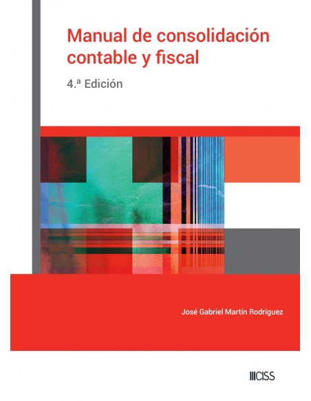 Manual de consolidacion contable y fiscal 4ª Edicion